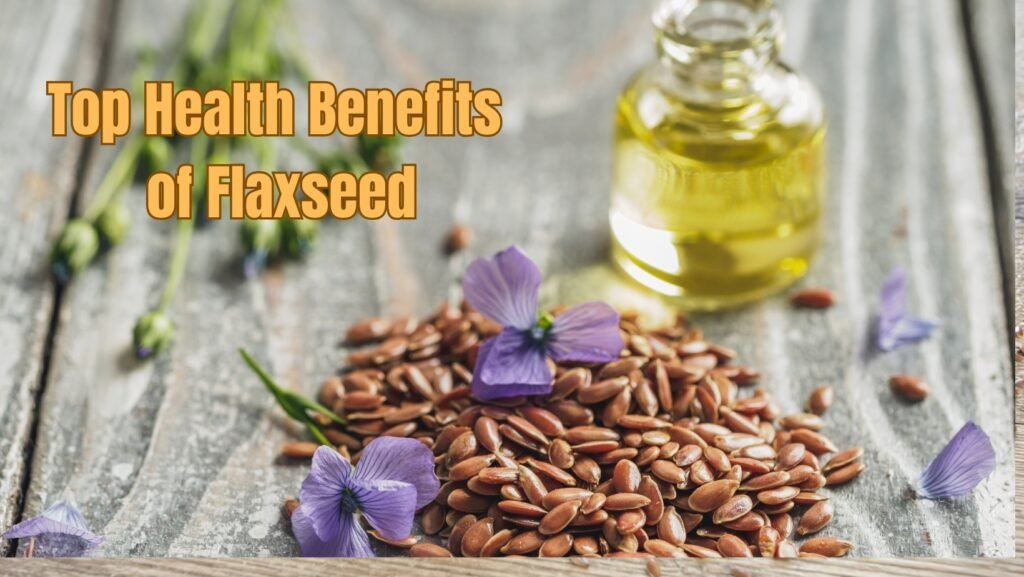Health Benefits of flaxseed